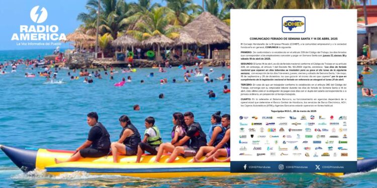 COHEP oficializa el feriado correspondiente para la empresa privada en Semana Santa y 14 de abril